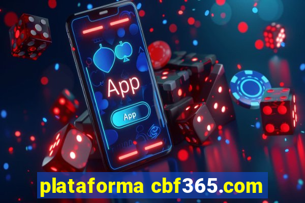 plataforma cbf365.com